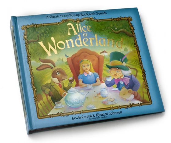 Alice in Wonderland Pop Up book front cover published by Templar. The Mad Hatter, The Hare, The Dormouse and Alice. Richard Johnson Illustrator
